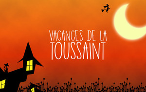 Bonnes vacances de la Toussaint !